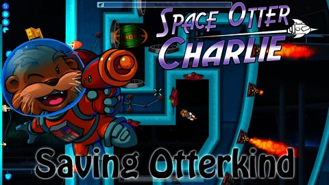 Space Otter Charlie - Saving Otterkind