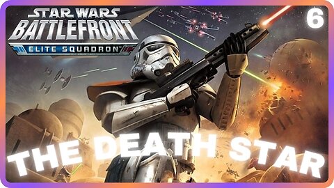 Star Wars Battlefront: Elite Squadron | Mission 6: The Death Star