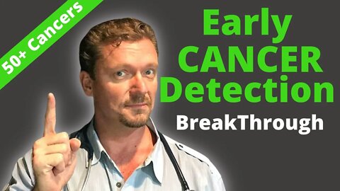 Early CANCER Detection Breakthrough! (Simple Blood Test for Cancer)