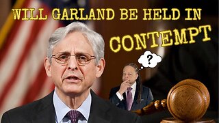 WILL GARLAND BE HELD IN CONTEMPT? | CULTURE WARS 6.11.24 6pm EST