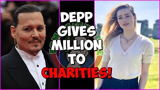 Johnny Depp FINALLY gets Heard's settlement money! 5 Charities to benefit!