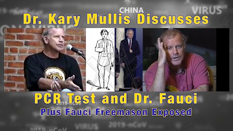 Dr. Kary Mullis Inventor of PCR Test Discusses Fauci and PCR Testing + Fauci Freemason Exposed