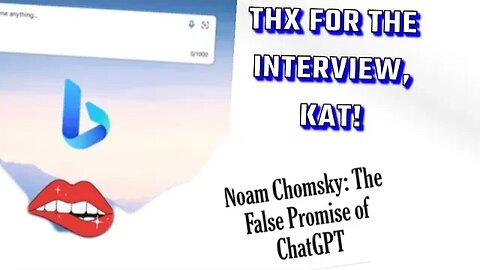 p5 i interview New Bing abt Chomsky: The False Promise of Chat GPT article