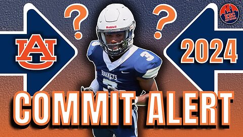 COMMIT ALERT | Bryce Cain to Auburn Football | WHAT IT MEANS?