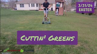 Cutting our Backyard Green on EASTER SUNDAY | 3/31/24 Daily Course Maintenance