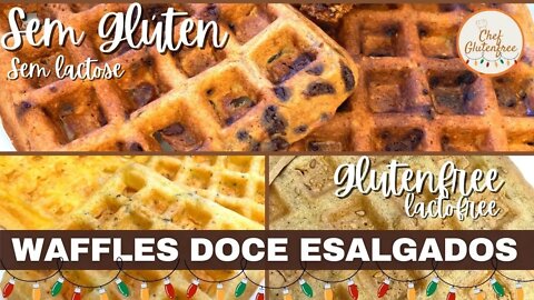 🎅🏻 Waffles Doce e Salgados - Sem Glúten e Sem Lactose