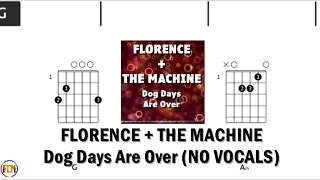 FLORENCE + THE MACHINE Dog Days Are Over FCN GUITAR CHORDS & LYRICS NO VOCALS