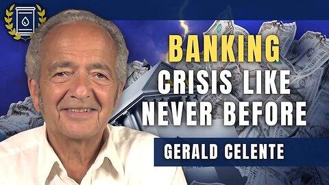Banking Crisis 'Like We've Never Seen' on the Way, Gold to Soar as Dollar Crashes: Gerald Celente
