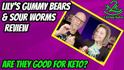 Lily's gummy bears & sour worms review | Are they Keto friendly