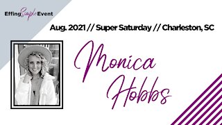 Monica Hobbs on VIP's // Super Saturday 8/7/21 Charleston, SC