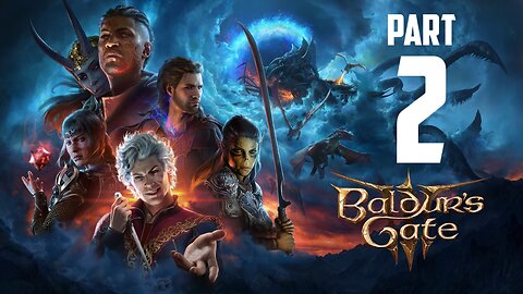 Balder's Gate 3 Full Gameplay Walkthrough Part 2