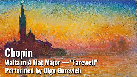 Chopin — Waltz in A Flat Major, "Farewell"