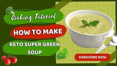 Keto Super Green Soup