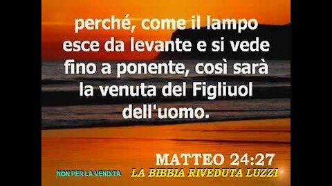 Vangelo di Matteo capitolo 24 infatti, come il lampo esce da levante e si vede fino a ponente, così sarà la seconda venuta del Figlio dell'uomo.e vedranno il Figlio dell'uomo venire sulle nuvole del cielo con gran potenza e gloria.