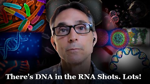 Dr Trozzi Alert | There's DNA in the RNA Shots. Lots!