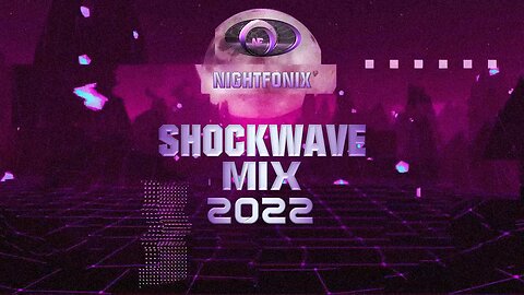 Nightfonix | Shockwave Mix 2022