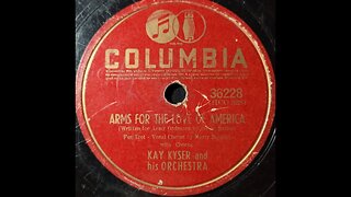 Kay Kyser and His Orchestra - Arms For the Love of America