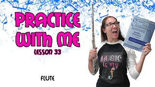 Flute Practice With Me | Rubank Elementary Method For Flute | Lesson 33