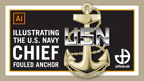 Illustrating the U.S. Navy Chief (CPO) Fouled Anchor in Adobe Illustrator | Jeff Hobrath Art Studio