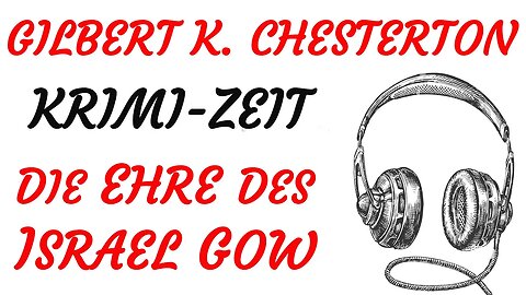 KRIMI Hörspiel - Gilbert Keith Chesterton - Pater Brown - DIE EHRE DES ISRAEL GOW (2005) - TEASER