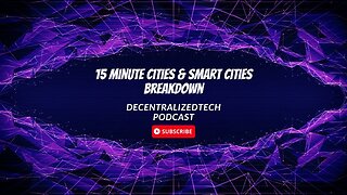 Podcast Ep. 35 - 15 Minute City & Smart City breakdown