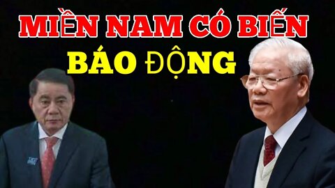 Chấn Động : Miền Nam Có Biến Lớn - Nguyễn Phú Trọng Cho Càn Quét - Từ Nam Ra Bắc ?