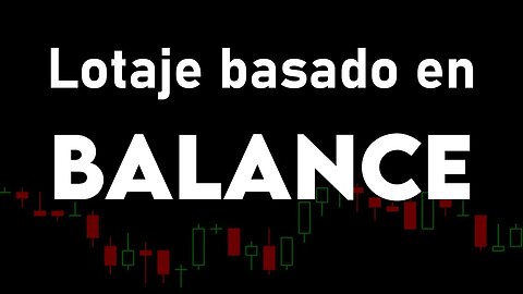 Lotaje basado en balance - MQL5