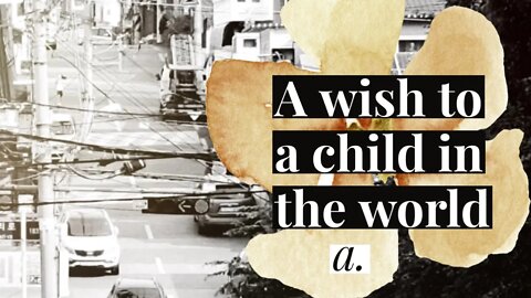 A wish to a child in the world | amihai.substack.com | Art of Now