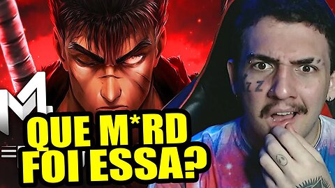 REAGINDO a Guts (Berserk) - Perdi Tudo | M4rkim | PASTOR REACT