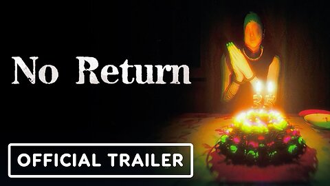 No Return - Official Gameplay Trailer