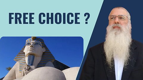 Parshat Bo Free choice ?