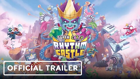 Super Crazy Rhythm Castle - Official Launch Trailer