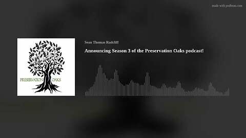 Announcing Season 3 of the Preservation Oaks podcast!