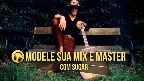 Modele seus Harmônicos da Mix e Master com Sugar