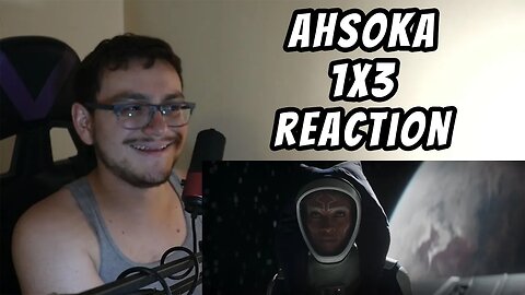 Ahsoka 1x3 Reaction