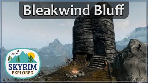 Bleakwind Bluff | Skyrim Explored