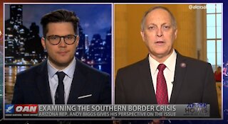 After Hours - OANN Examining Southern Border with Rep. Andy Biggs