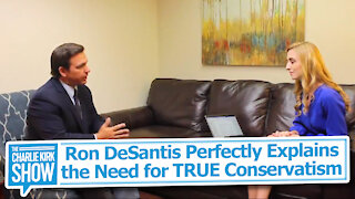 Ron DeSantis Perfectly Explains the Need for TRUE Conservatism