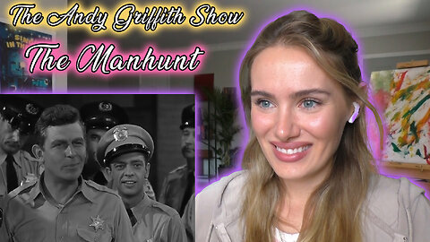 The Andy Griffith Show Ep 2-The Manhunt!! Russian Girl First Time Watching!!