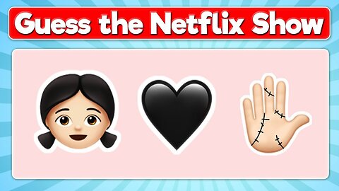 GUESS THE NETFLIX SHOW BY THE EMOJIS 😍