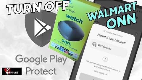 Turn off Google Play Protect on the Walmart ONN Device #android #googleplay #turnoff #walmart