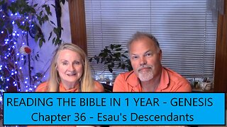 Reading the Bible in 1 Year-Genesis Chapter 36-Esau's Descendants