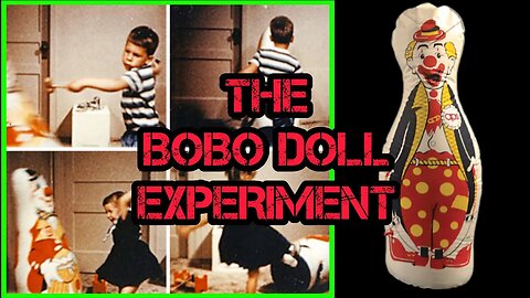 This SHOCKING Psychological Experiment Explains Pandemic Behavior Perfectly (The Bandura Bobo Doll)