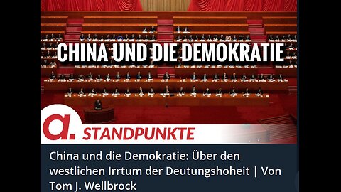 May 27, 2024..🇪🇺👉APOLUT-STANDPUNKTE👈🇪🇺..🥇..🇩🇪🇦🇹🇨🇭🇪🇺 ..☝️🧠.. China und die Demokratie： Über den westlichen Irrtum der Deutungshoheit ｜ Von Tom J． Wellbrock