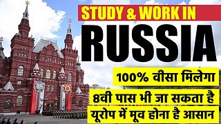 STUDY AND WORK IN RUSSIA WORK VISA FOR RUSSIA WORK PERMIT VISA 2023 JOBS IN RUSSIA ITSA2ZSERVICEZ