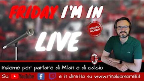 Laboratorio Pioli - Friday I'm In Live ep.11 | 18.03.2022