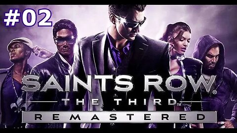 Saints Row: The Third Remastered Gameplay Walkthrough Part 02 - PARTY TIME (PC)