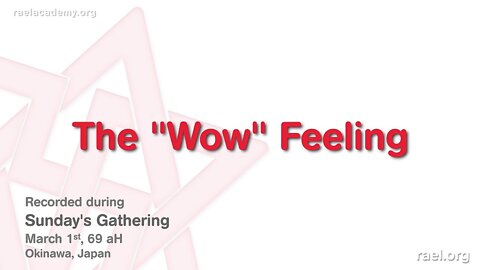 Maitreya Rael: The "Wow" Feeling (69-03-01)