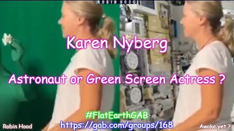Karen Nyberg - Astronaut or Green Screen Actress ?