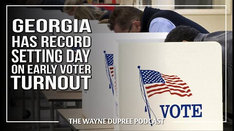 What Suppression? GA Has Record Setting Early Voting Turnout